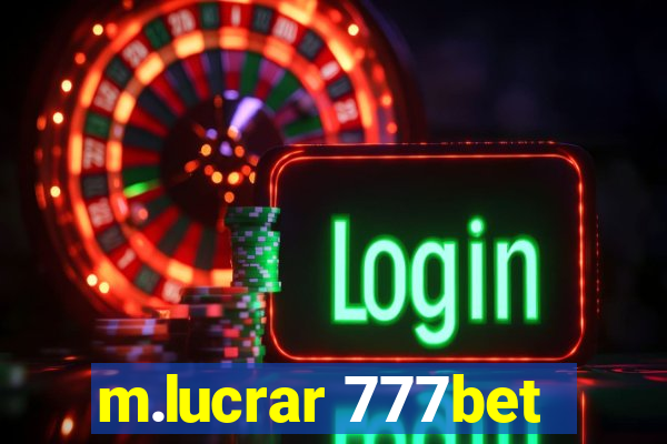 m.lucrar 777bet